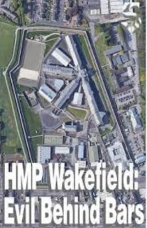 Watch HMP Wakefield: Evil Behind Bars online