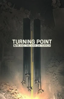 Watch Turning Point: 9/11 and the War on Terror online