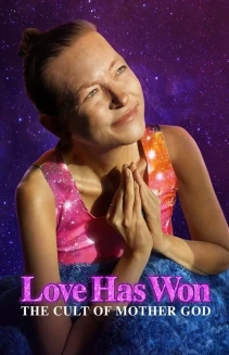 Watch Love Has Won: The Cult of Mother God online