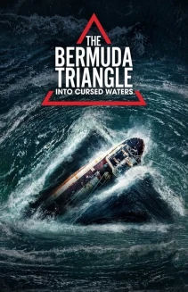 Watch The Bermuda Triangle: Into Cursed Waters online