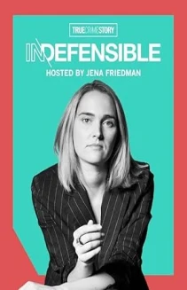 Watch True Crime Story: Indefensible online
