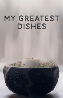 Watch My Greatest Dishes online