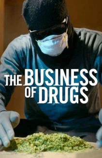 Watch The Business of Drugs online
