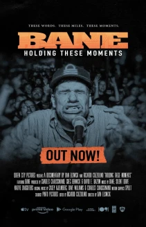 BANE: Holding These Moments
