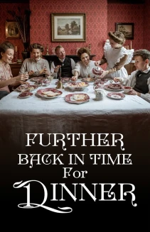 Watch Further Back in Time for Dinner online