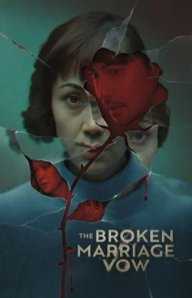Watch The Broken Marriage Vow online