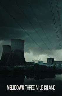 Watch Meltdown: Three Mile Island online