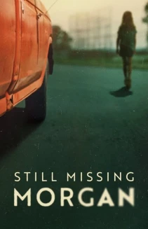 Watch Still Missing Morgan online
