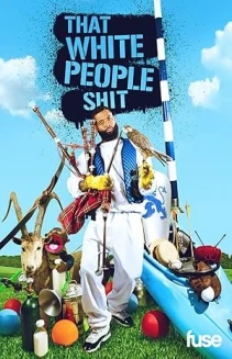 Watch That White People Shit online