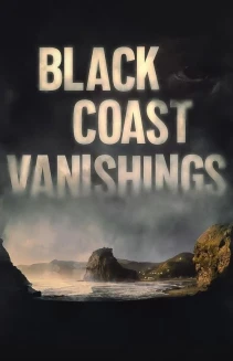 Watch Black Coast Vanishings online