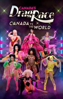 Watch Canada's Drag Race: Canada vs The World online