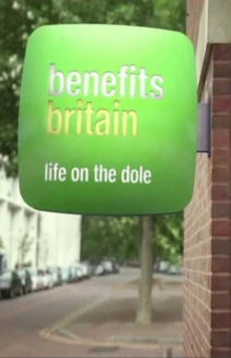 Watch Benefits Britain: Life on the Dole online