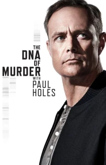 Watch The DNA of Murder with Paul Holes online