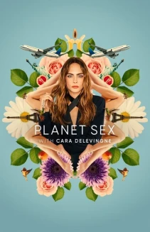 Watch Planet Sex with Cara Delevingne online