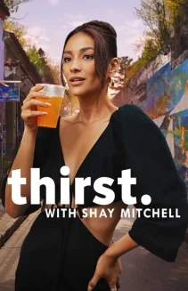Watch Thirst with Shay Mitchell online