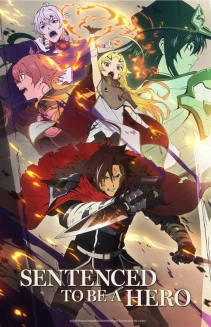 Watch Sentenced to Be a Hero online