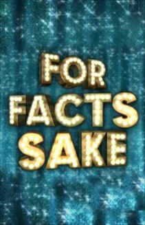 Watch For Facts Sake online
