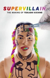 Watch Supervillain: The Making of Tekashi 6ix9ine online