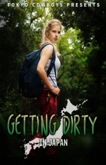 Watch Getting Dirty in Japan online