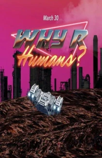 Watch Why R Humans? online