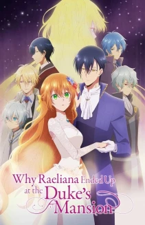 Watch Why Raeliana Ended Up at the Duke's Mansion online