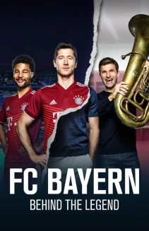 Watch FC Bayern - Behind the Legend online